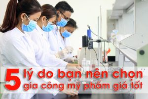 5 Lý Do Bạn Nên Gia Công Mỹ Phẩm Trọn Gói Thay Vì Vận Hành Sản Xuất