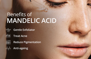 Axit Mandelic và 5 tác dụng diệu kỳ đối với mỹ phẩm chăm sóc da